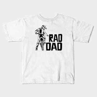 Dad Motocross! Rad Dad Design! Kids T-Shirt